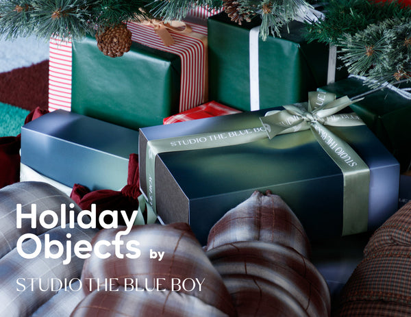 2025/12/5-12/14 - Holiday Objects by STUDIO THE BLUE BOY POP UP -
