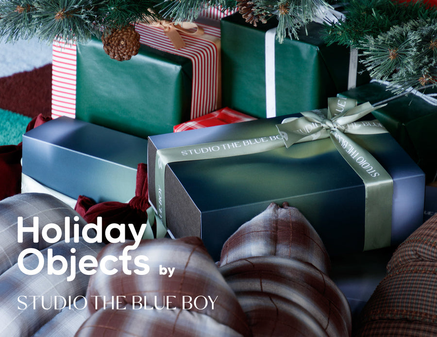2025/12/5-12/14 - Holiday Objects by STUDIO THE BLUE BOY POP UP -