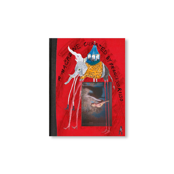 A MAGAZINE CURATED BY FRANCESCO RISSO