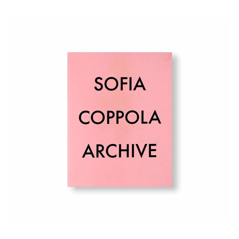 ARCHIVE by Sofia Coppola