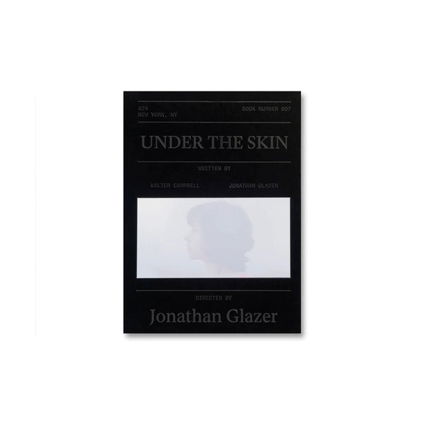 UNDER THE SKIN SCREENPLAY BOOK by Jonathan Glazer
