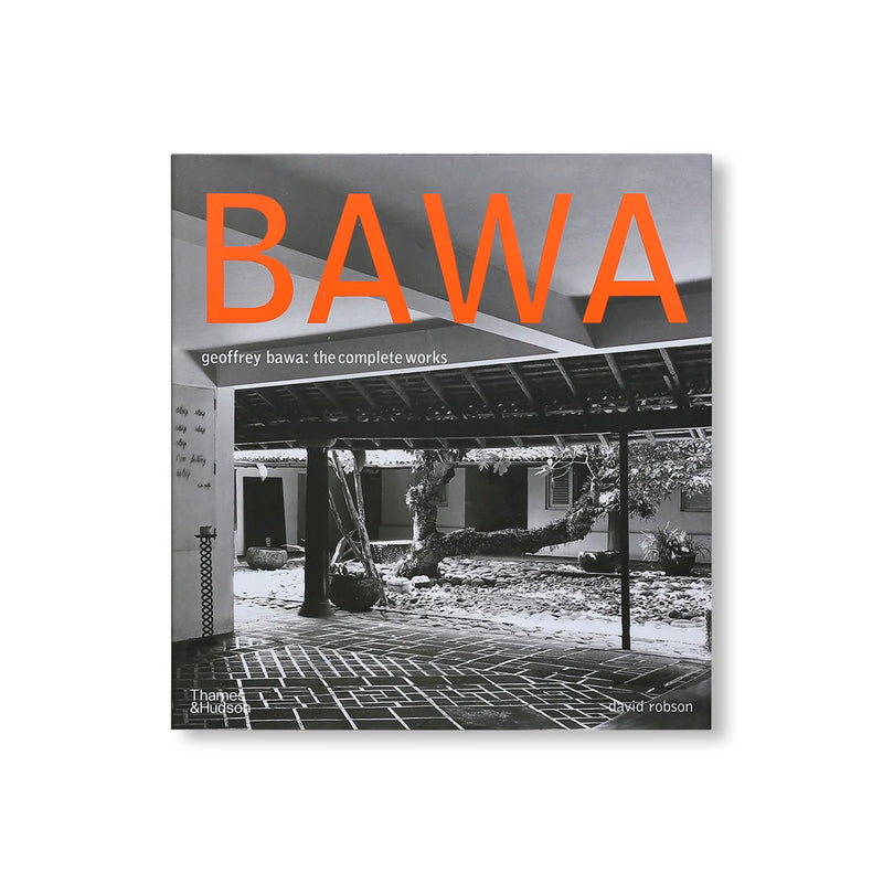 GEOFFREY BAWA : THE COMPLETE WORKS – GENERAL FURNISHINGS & CO.