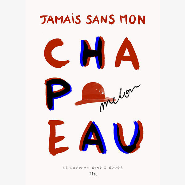 Le Chapeau Rond et Rouge by Another Art Project
